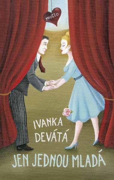 Jen jednou mlad - Ivanka Devt 