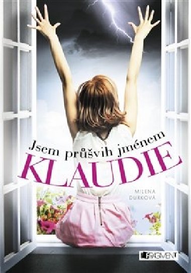 Jsem prvih jmnem Klaudie - Milena Durkov 