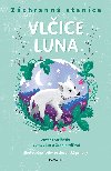 Zchrann stanice - Vlice Luna - Zuzana telbask, Lucia Zednikoviov