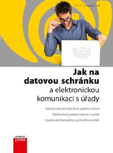 Jak na datovou schrnku a elektronickou - Ji Lapek 