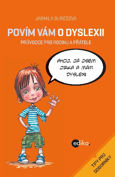 Povm vm o dyslexii - Ale uma , Ale uma PhDr. Jarmila Bureov 