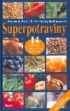 Superpotraviny - Steven G. Pratt; Kathy Matthewsov