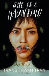 She Is a Haunting - Tran Trang Thanh