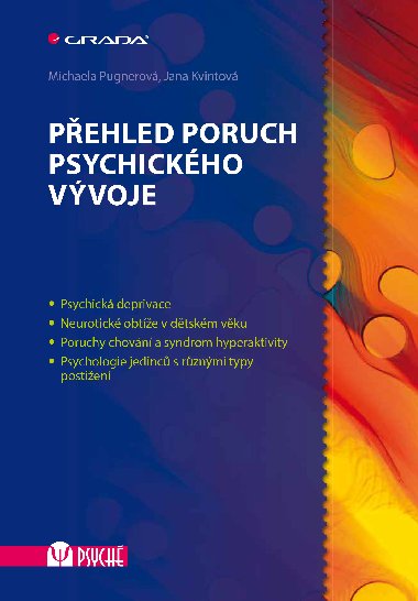 Pehled poruch psychickho vvoje - Michaela Pugnerov , Michaela Pugnerov Jana Kvintov 
