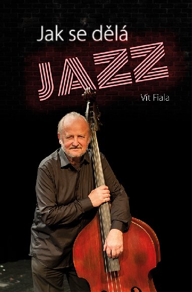 Jak se dělá jazz - Vít Fiala 