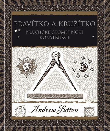 Pravítko a kružítko - Andrew Sutton 