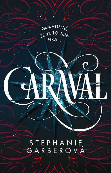 Caraval - Stephanie Garberová 