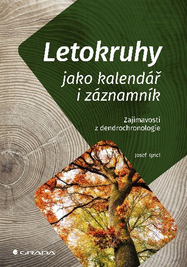 Letokruhy jako kalend i zznamnk - Josef Kyncl 