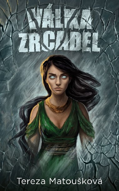 Vlka zrcadel - Tereza Matoukov 