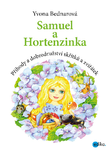 Samuel a Hortenzinka - Yvona Bednarov 