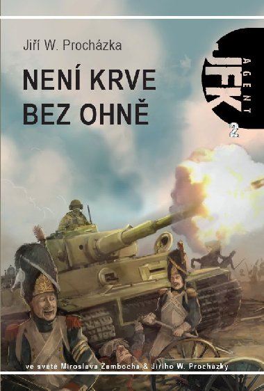 JFK 002 Nen krve bez ohn - Ji W. Prochzka 