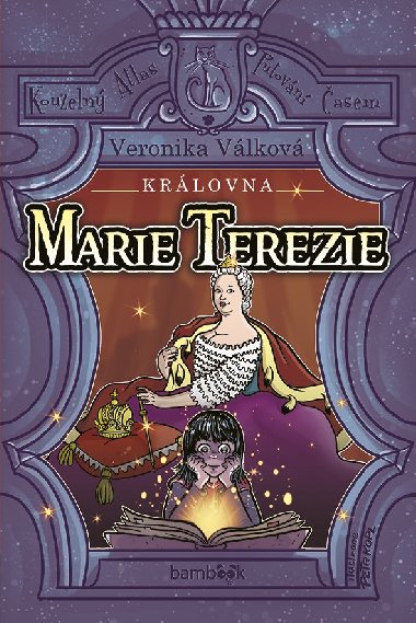 Královna Marie Terezie - Veronika Válková , Veronika Válková Petr Kopl 