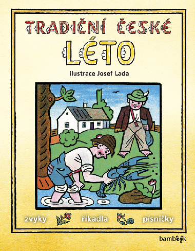 Tradiční české LÉTO - Josef Lada - Josef Lada 