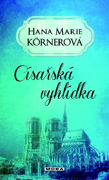 Císařská vyhlídka - Hana Marie Körnerová 