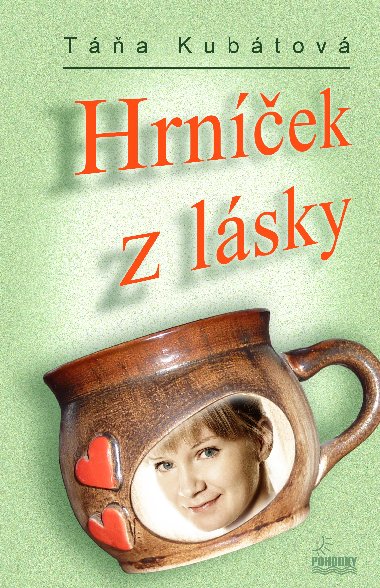 Hrnek z lsky - Ta Kubtov 