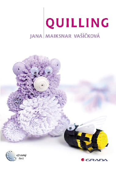 Quilling - Jana Vakov Maiksnar 