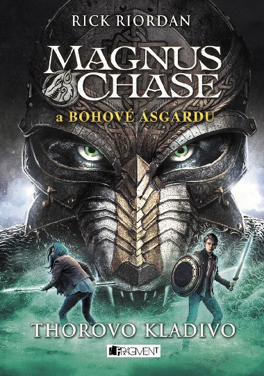 Magnus Chase a bohov sgardu - Thorovo kladivo - Rick Riordan 