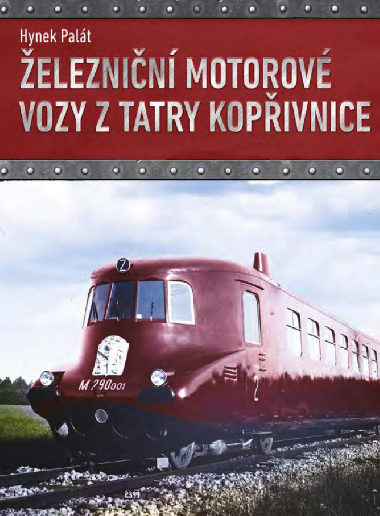 eleznin motorov vozy z Tatry Kopivnice - Hynek Palt 