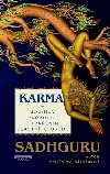 Karma - Jognv prvodce vam osudem - Sadhguru