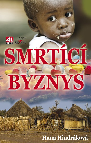 Smrtící byznys - Hana Hindráková 