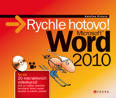 Microsoft Word 2010: Rychle hotovo - Kateina Prkov 