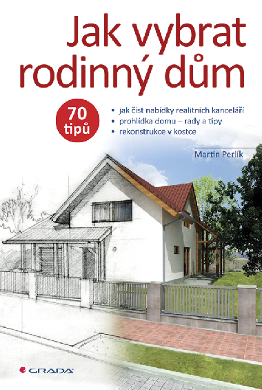 Jak vybrat rodinn dm - Martin Perlk 