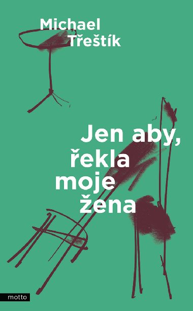 Jen aby, ekla moje ena - Michael Tetk 