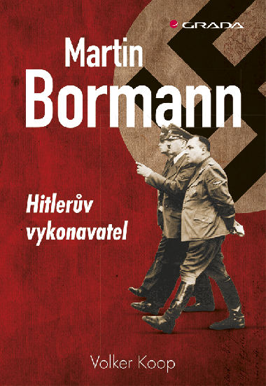Martin Bormann - Volker Koop 