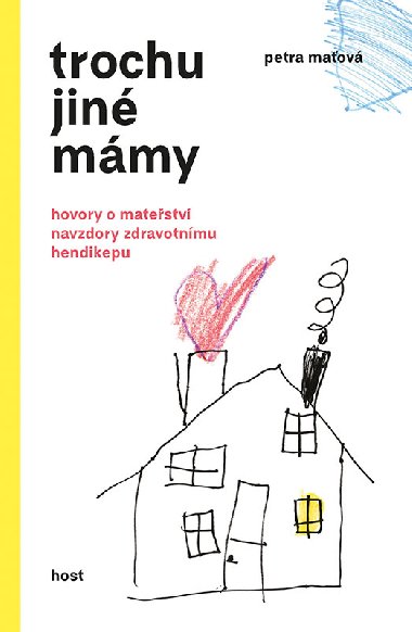 Trochu jiné mámy - Petra Maťová 