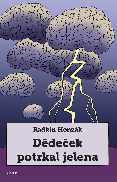 Ddeek potrkal jelena - Radkin Honzk 