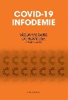 Covid-19 infodemie - Ladislav Duek,Vclav Moravec