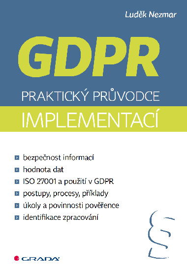 GDPR: Praktick prvodce implementac - Ludk Nezmar 