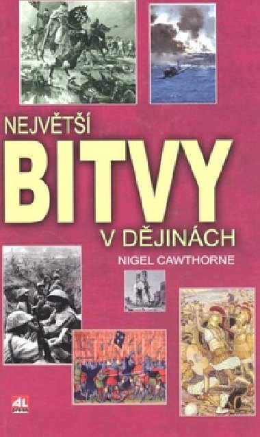 Nejvt bitvy v djinch - Nigel Cawthorne