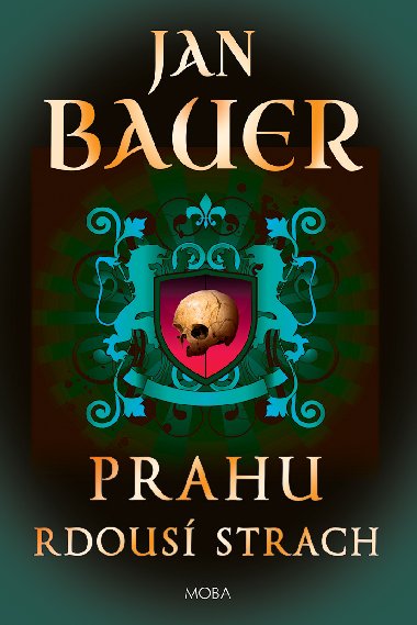 Prahu rdous strach - Jan Bauer 