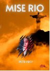 Mise Rio - Petr Frey
