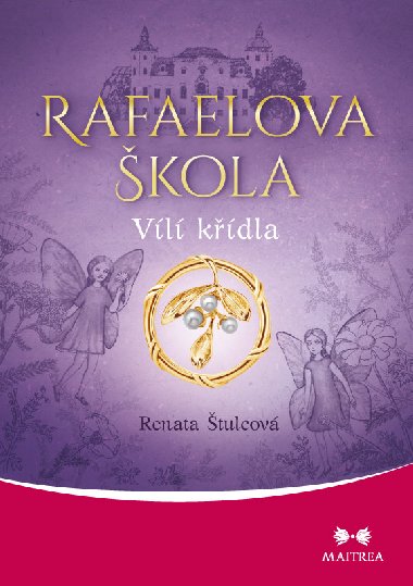 Rafaelova kola: Vl kdla - Renata tulcov 