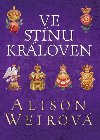 Ve stnu krloven - Alison Weirov