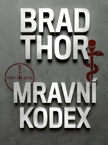 Mravn kodex - Brad Thor 