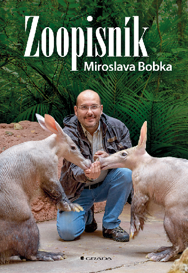 Zoopisnk Miroslava Bobka - Miroslav Bobek 