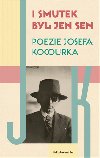 I smutek byl jen sen - Josef Kocourek