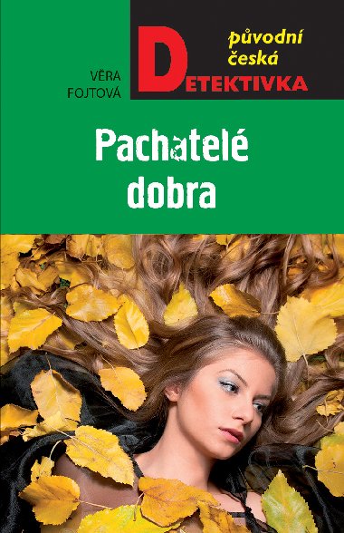 Pachatele dobra - Vra Fojtov 