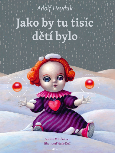 Jako by tu tisc dt bylo - Adolf Heyduk 