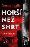 Hor ne smrt - Susan Walter