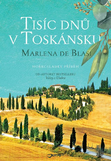 Tisc dn v Tosknsku - Marlena De Blasi 