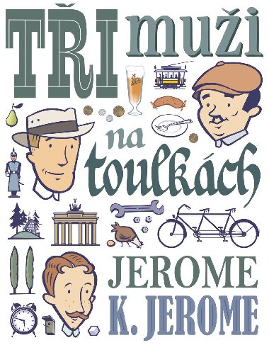 Ti mui na toulkch - Jerome Klapka Jerome 