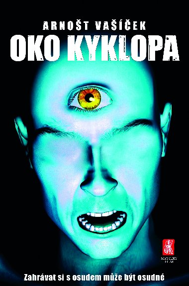 Oko kyklopa - PhDr. Arnot Vaek 