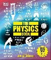 The Physics Book: Big Ideas Simply Explained - Dorling Kindersley