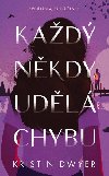 Kad nkdy udl chybu - Prvn lska, druh ance - Kristin Dwyer