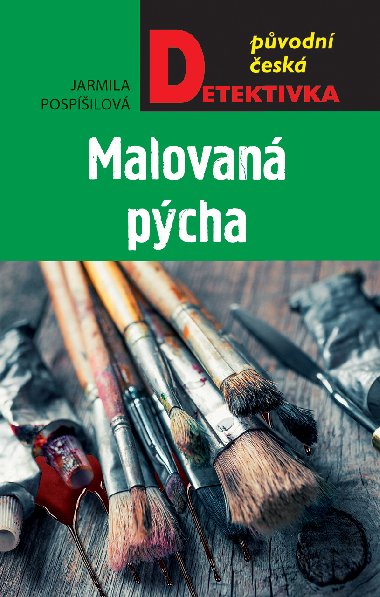 Malovaná pýcha - Jarmila Pospíšilová 