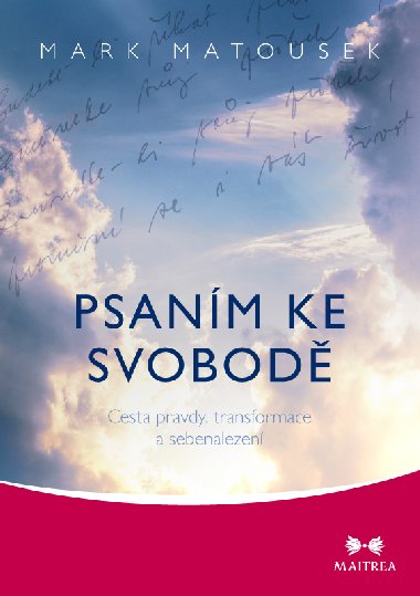 Psanm ke svobod - Mark Matousek 